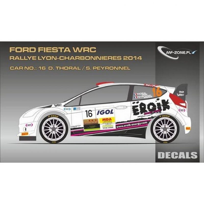 DECALS 1/43 FORD FIESTA WRC - #16 - THORAL - LYON CHARBONNIERES 2014 - D43313