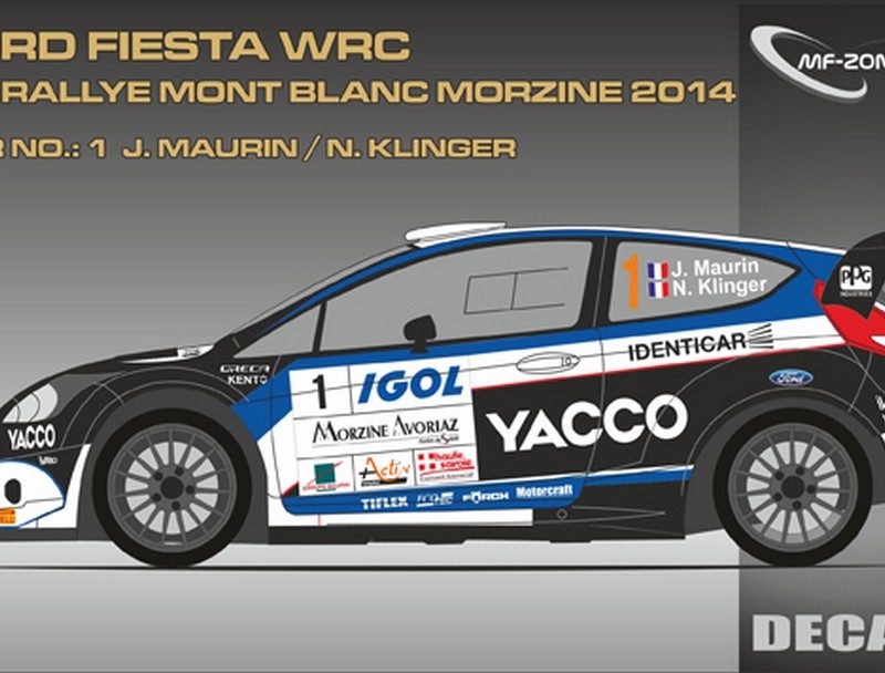 DECALS 1/43 FORD FIESTA WRC - #1 - MAURIN - RALLYE DU MONT BLANC 2014 - D43349